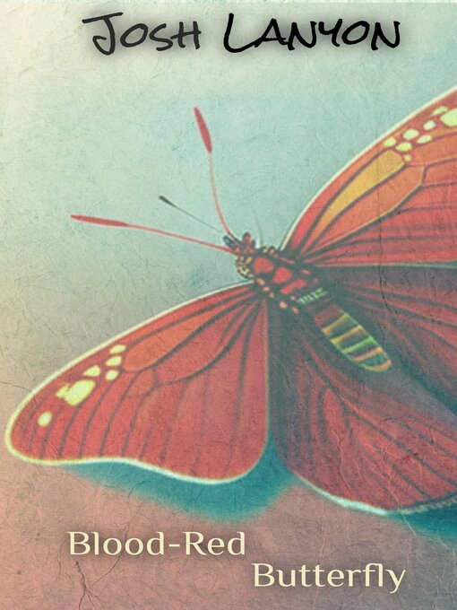 Title details for Blood-Red Butterfly by Josh Lanyon - Available